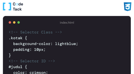 Selector Dasar (Class & ID)